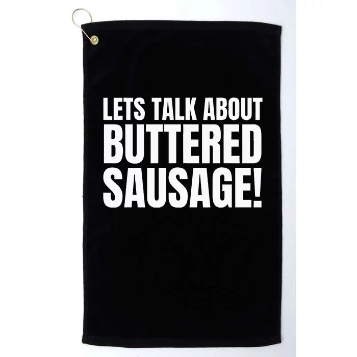 Buttery Sausages Memes Gifts & Funny Buttered Sausage Platinum Collection Golf Towel