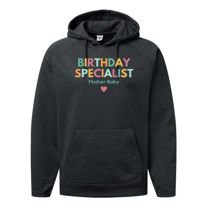 Birthday Specialist Mother Baby Nurse Performance Fleece Hoodie