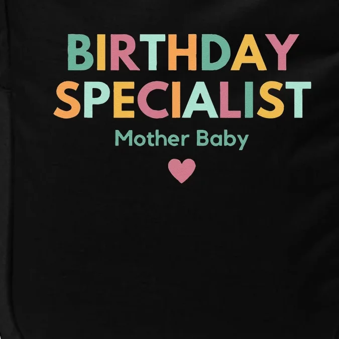 Birthday Specialist Mother Baby Nurse Impact Tech Backpack