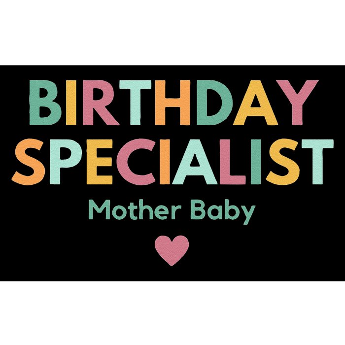 Birthday Specialist Mother Baby Nurse Bumper Sticker