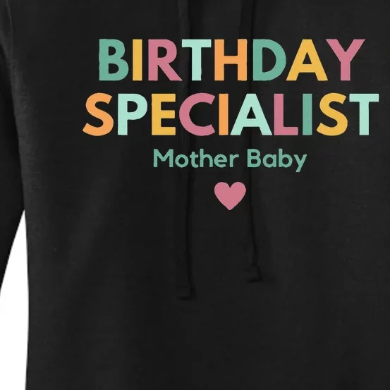 Birthday Specialist Mother Baby Nurse Women's Pullover Hoodie