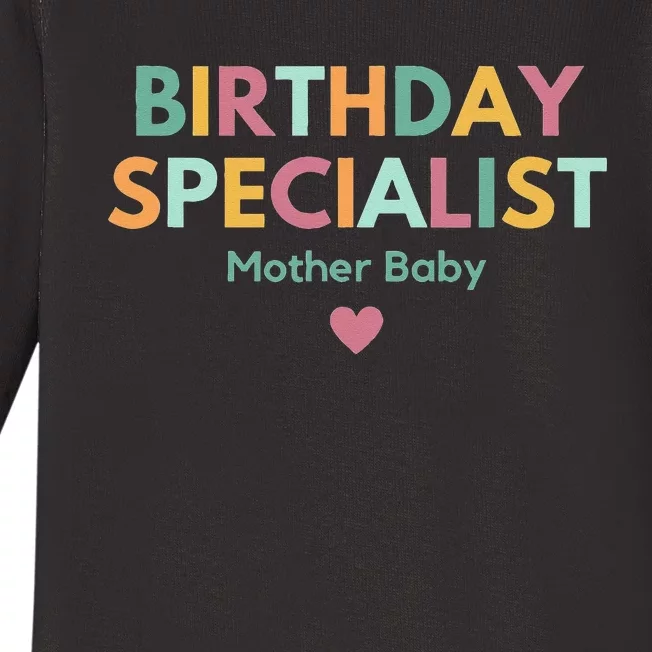 Birthday Specialist Mother Baby Nurse Baby Long Sleeve Bodysuit