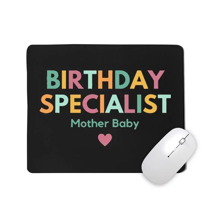 Birthday Specialist Mother Baby Nurse Mousepad