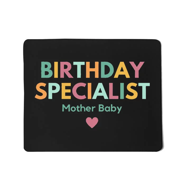 Birthday Specialist Mother Baby Nurse Mousepad