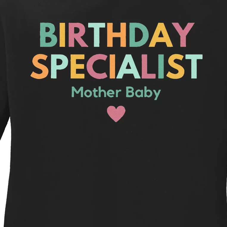 Birthday Specialist Mother Baby Nurse Ladies Long Sleeve Shirt