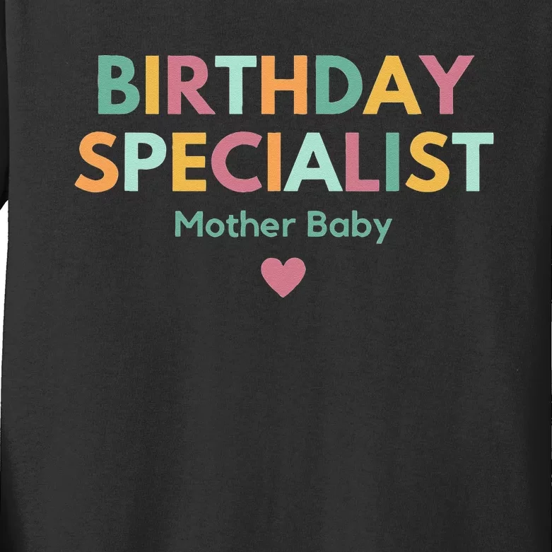 Birthday Specialist Mother Baby Nurse Kids Long Sleeve Shirt