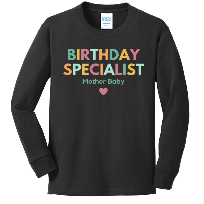 Birthday Specialist Mother Baby Nurse Kids Long Sleeve Shirt