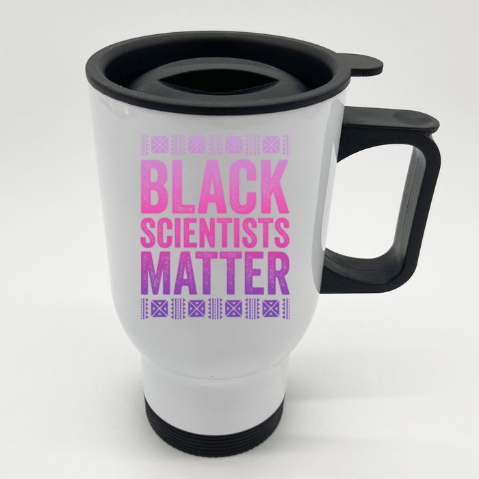 Black Scientists Matter Great Gift American Black History Gift Front & Back Stainless Steel Travel Mug