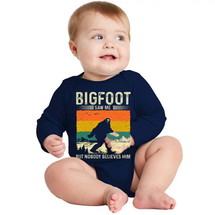 Bigfoot Saw Me But Nobody Believes Him Baby Long Sleeve Bodysuit