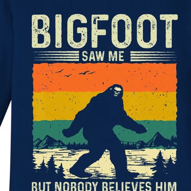 Bigfoot Saw Me But Nobody Believes Him Baby Long Sleeve Bodysuit