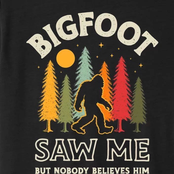 Bigfoot Saw Me But Nobody Believes Him Funny Sasquatch Retro ChromaSoft Performance T-Shirt