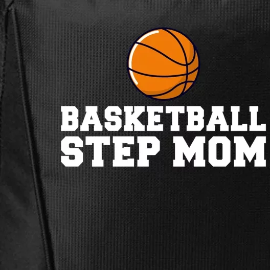 Basketball Step Mom Family Basketball Bonus Mom Cute Gift City Backpack