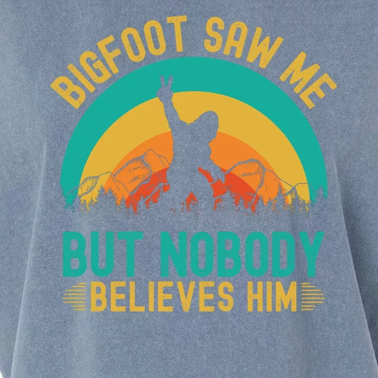 Bigfoot Saw Me But Nobody Believes Him Garment-Dyed Women's Muscle Tee