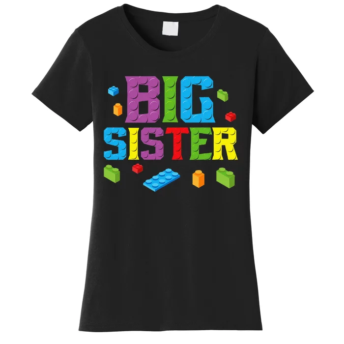 Big Sister Master Builder Building Bricks Blocks Family Set Women's T-Shirt