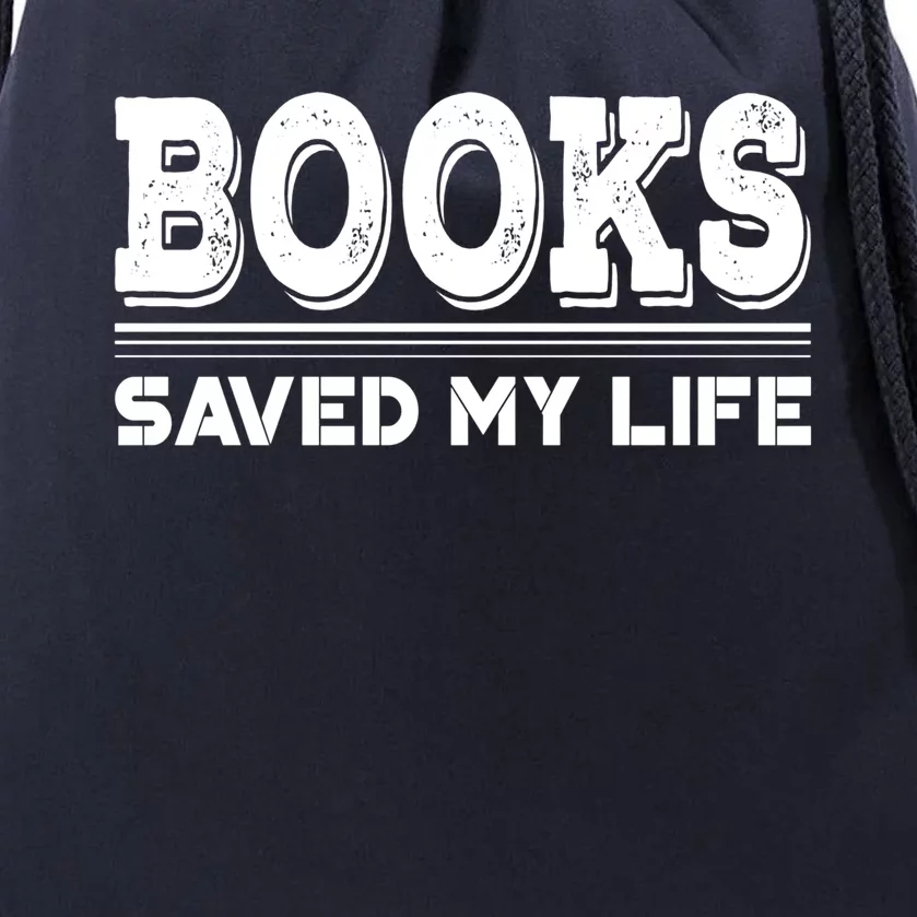 Books Saved My Life Gift World Book Day Gift Drawstring Bag