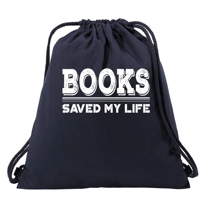 Books Saved My Life Gift World Book Day Gift Drawstring Bag