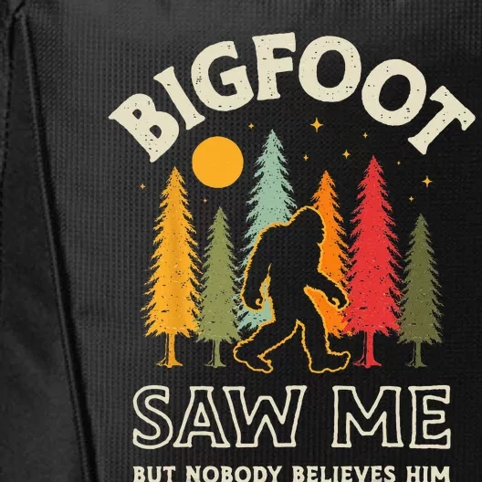 Bigfoot Saw Me But Nobody Believes Him Funny Sasquatch Retro City Backpack