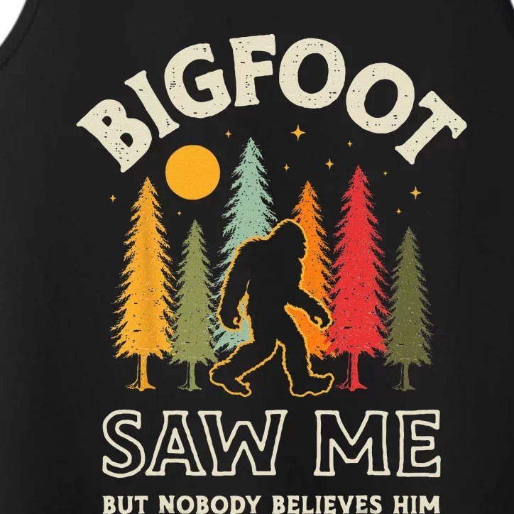 Bigfoot Saw Me But Nobody Believes Him Funny Sasquatch Retro Performance Tank