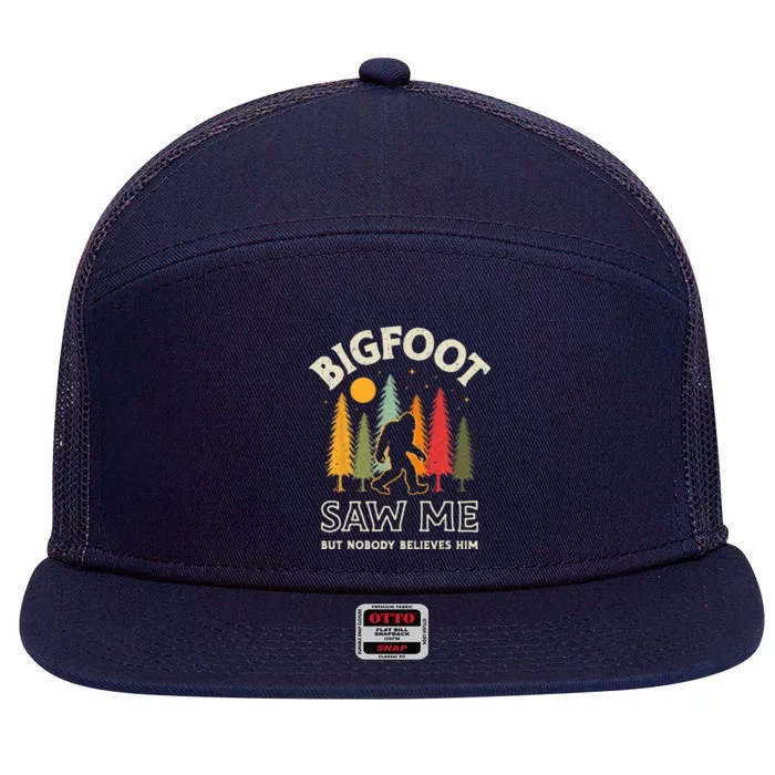 Bigfoot Saw Me But Nobody Believes Him Funny Sasquatch Retro 7 Panel Mesh Trucker Snapback Hat