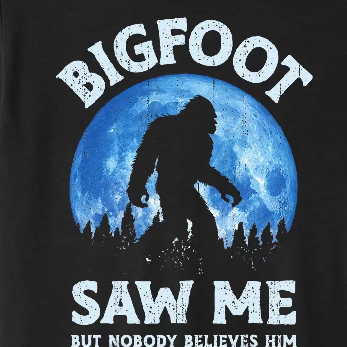 Bigfoot Saw Me But Nobody Believes Him Funny Sasquatch Retro ChromaSoft Performance T-Shirt