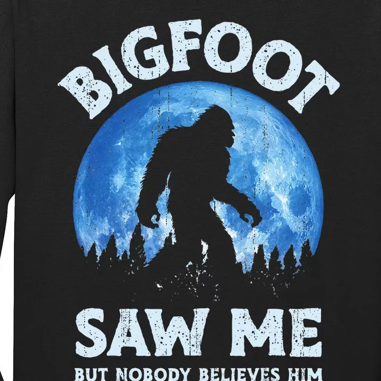 Bigfoot Saw Me But Nobody Believes Him Funny Sasquatch Retro Tall Long Sleeve T-Shirt