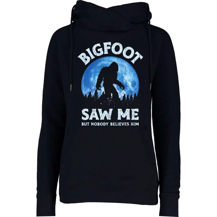 Bigfoot Saw Me But Nobody Believes Him Funny Sasquatch Retro Womens Funnel Neck Pullover Hood