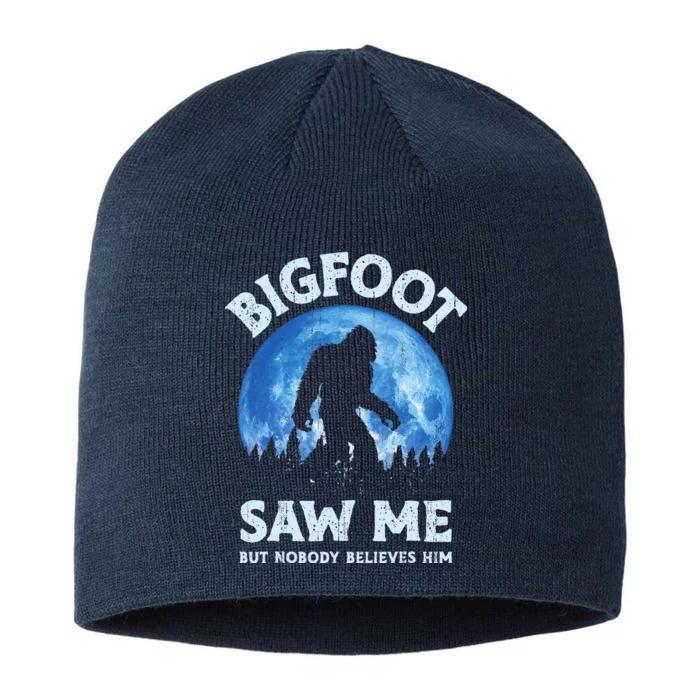 Bigfoot Saw Me But Nobody Believes Him Funny Sasquatch Retro 8 1/2in Sustainable Knit Beanie