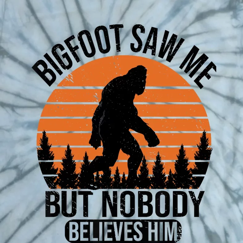 Bigfoot Saw Me But Nobody Believes Him Night Stroll Tie-Dye T-Shirt