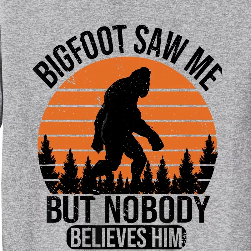 Bigfoot Saw Me But Nobody Believes Him Night Stroll Sweatshirt