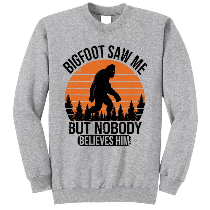 Bigfoot Saw Me But Nobody Believes Him Night Stroll Sweatshirt