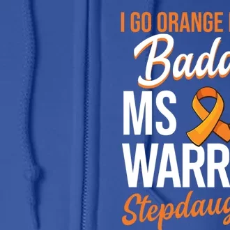 Badass Stepdaughter Multiple Sclerosis Ms Warrior Gift Full Zip Hoodie