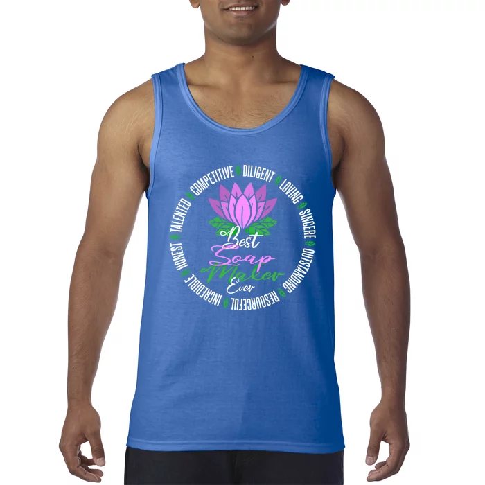 Best Soap Maker Ever Soap Making Gift Tank Top