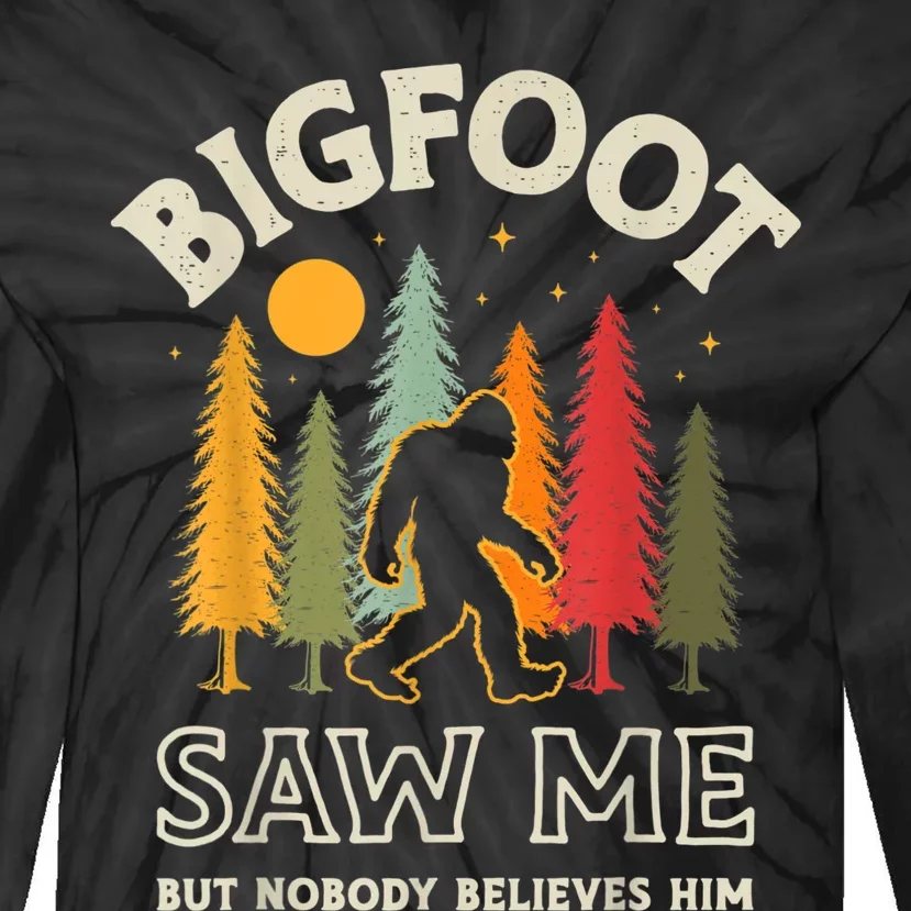 Bigfoot Saw Me But Nobody Believes Him Funny Sasquatch Retro Tie-Dye Long Sleeve Shirt