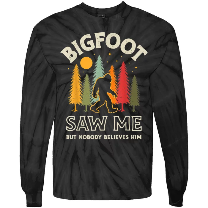 Bigfoot Saw Me But Nobody Believes Him Funny Sasquatch Retro Tie-Dye Long Sleeve Shirt