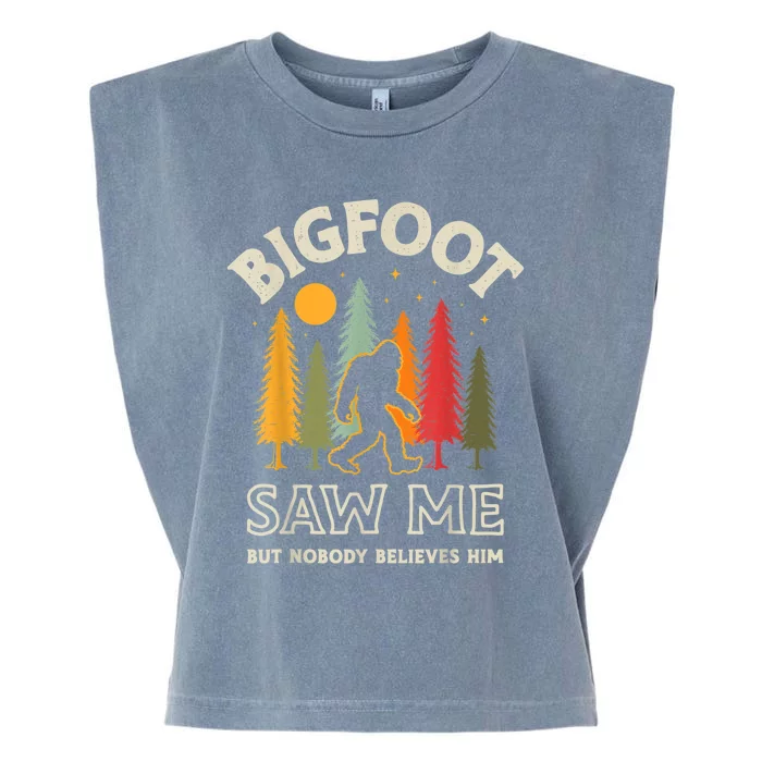 Bigfoot Saw Me But Nobody Believes Him Funny Sasquatch Retro Garment-Dyed Women's Muscle Tee