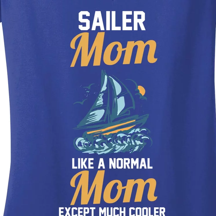 Boating Sailboat Mom Gift Women's V-Neck T-Shirt