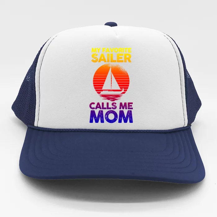 Boating Sailing Mom Mother Sailor Funny Gift Trucker Hat