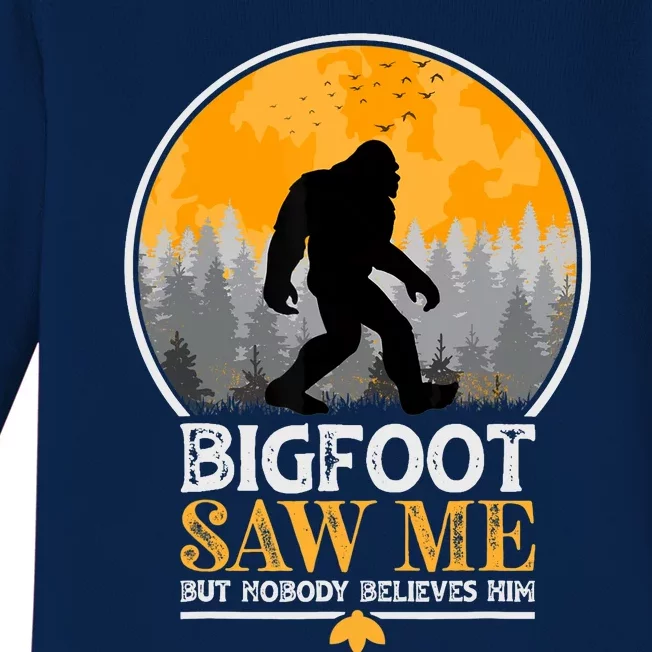 Bigfoot Saw Me But Nobody Believes Him | Sasquatch Baby Long Sleeve Bodysuit