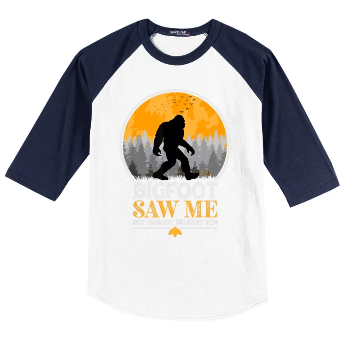 Bigfoot Saw Me But Nobody Believes Him | Sasquatch Baseball Sleeve Shirt