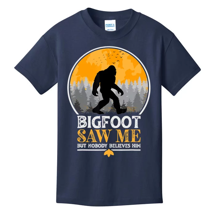 Bigfoot Saw Me But Nobody Believes Him | Sasquatch Kids T-Shirt