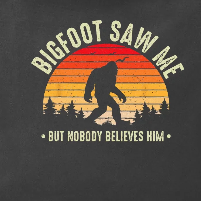 Bigfoot Saw Me But Nobody Believes Him Funny Bigfoot Zip Tote Bag