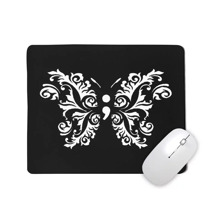 Butterfly Semicolon Mental Health Awareness Warrior Suicide Mousepad