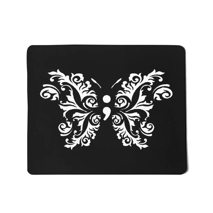 Butterfly Semicolon Mental Health Awareness Warrior Suicide Mousepad