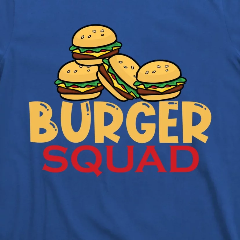 Burger Squad Matching Food Bbq Grilling Gift Gift T-Shirt