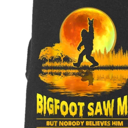 Bigfoot Saw Me But Nobody Believes Him Bigfoot Night Stroll Doggie 3-End Fleece Hoodie