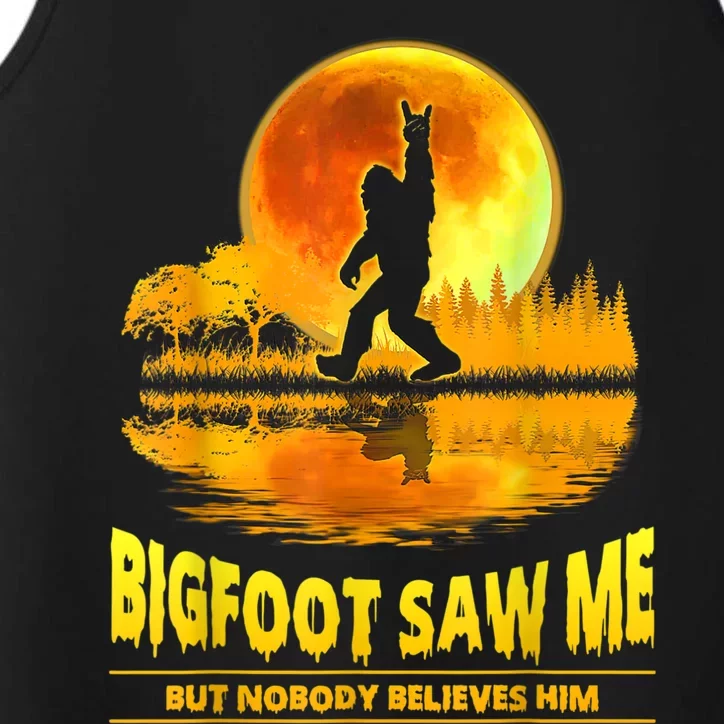 Bigfoot Saw Me But Nobody Believes Him Bigfoot Night Stroll Performance Tank