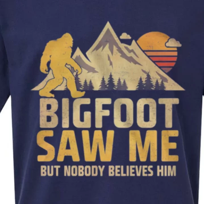 Bigfoot Saw Me But Nobody Believes Him Funny Sasquatch Sueded Cloud Jersey T-Shirt