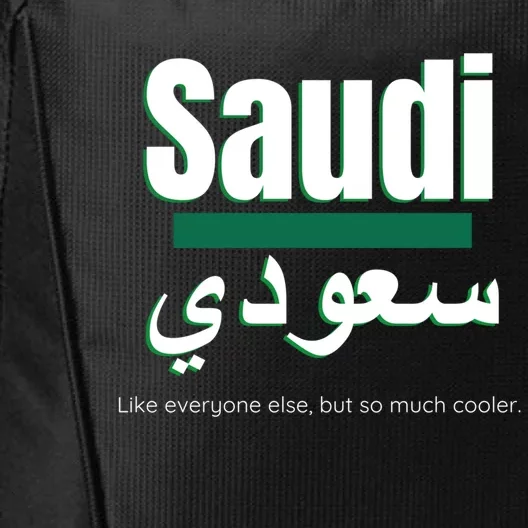 But So Much Cooler Funny Saudi Arabia For Saudi National Day Cute Gift City Backpack