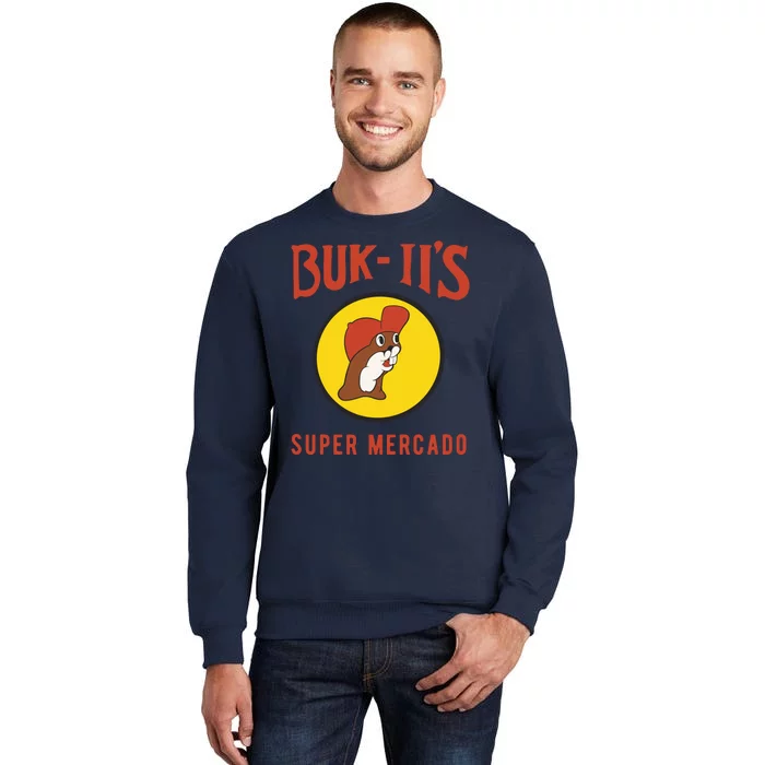 Bukiis Super Mercado Tall Sweatshirt