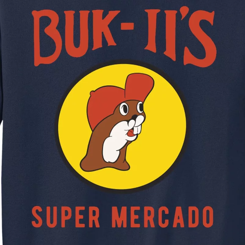 Bukiis Super Mercado Tall Sweatshirt